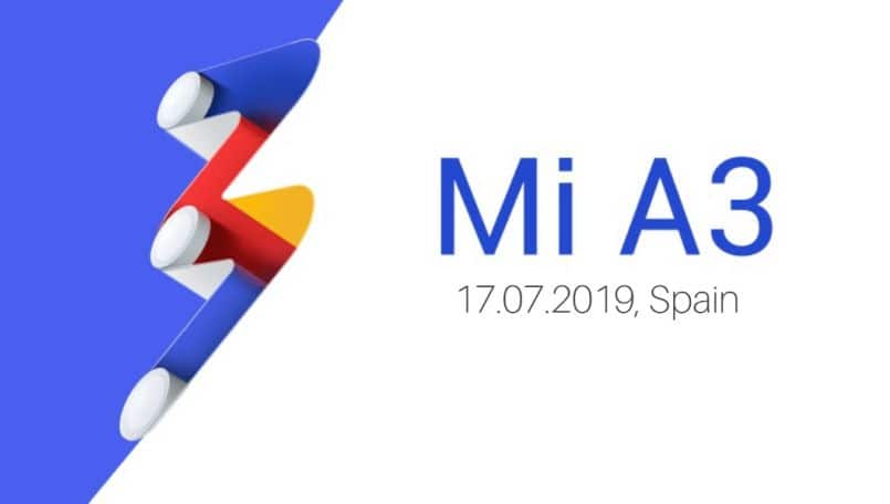 Xiaomi Mi A3 July 17 Spain Launch