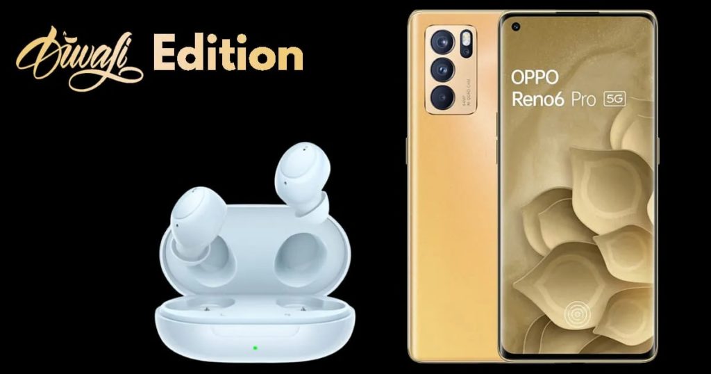 Reno6 Pro 5g And Enco Buds Diwal